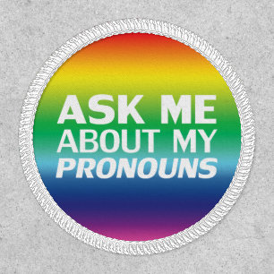 "Ask me my Pronouns" Lgbtq pride rainbow white Patch