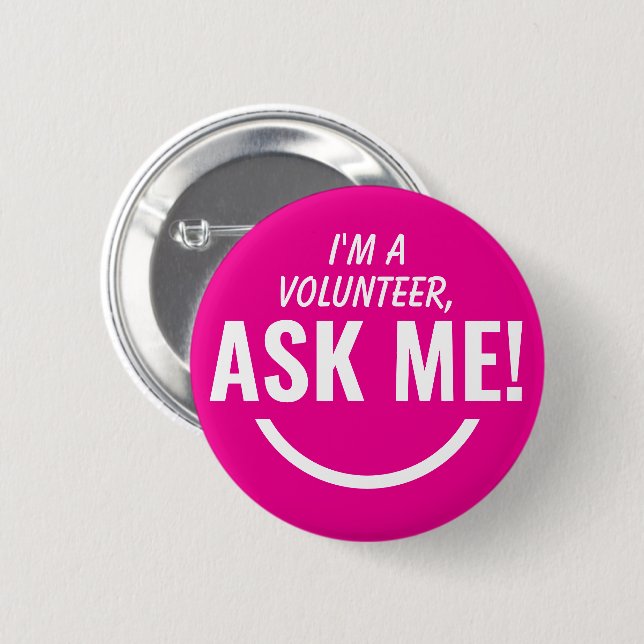 Ask Me Neon Pink Volunteer Badge Pinback Button (Front & Back)
