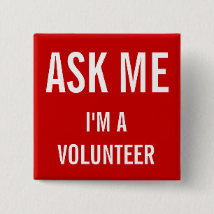 Ask Me Red   Custom Volunteer Badge Button