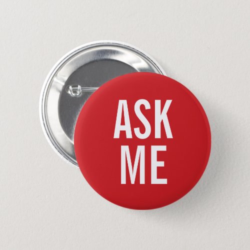 Ask Me  Red Volunteer Badge Pinback Button