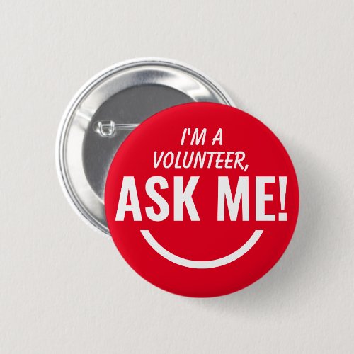 Ask Me Red Volunteer Badge Pinback Button