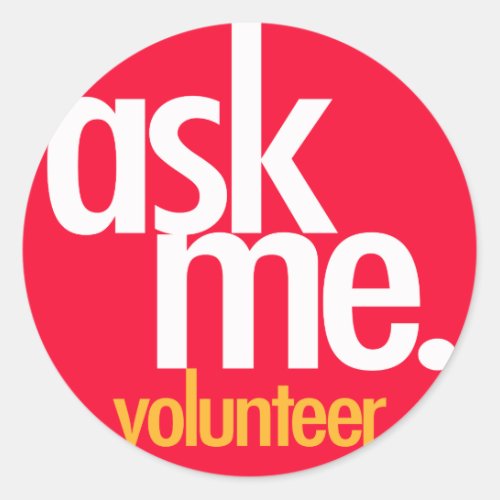 Ask Me Red volunteer sticker