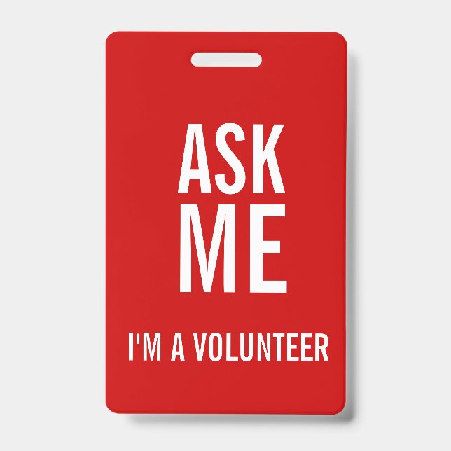 Ask Me Red White I'm a Volunteer Badge (Front)