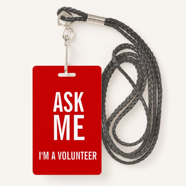 Ask Me Red White I'm a Volunteer Badge (Front with Lanyard)