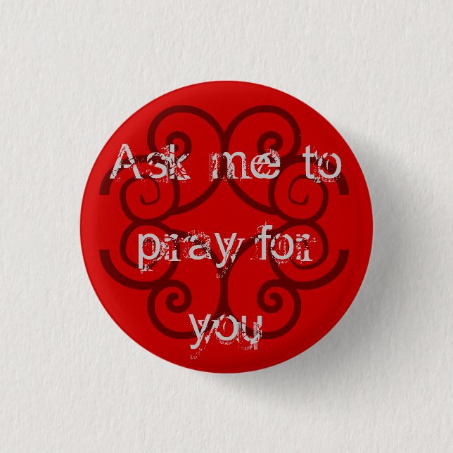 "Ask me to Pray for You" Button (Front)