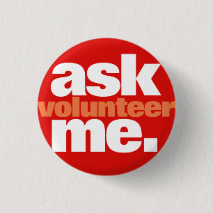 Ask Me/Volunteer Button