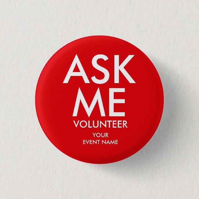 Ask Me Volunteer Charity Event Red  Button (Front)