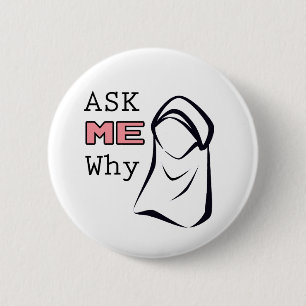 Ask ME Why (Hijab) Pinback Button