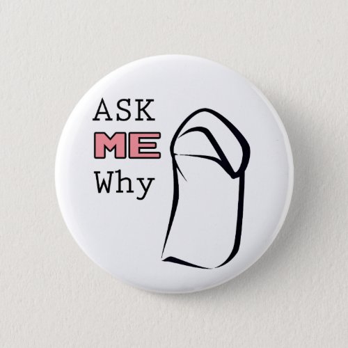Ask ME Why Niqab Pinback Button