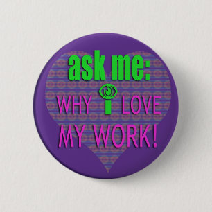 ASK ME WHY PINBACK BUTTON