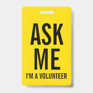 Ask Me Yellow Volunteer Badge