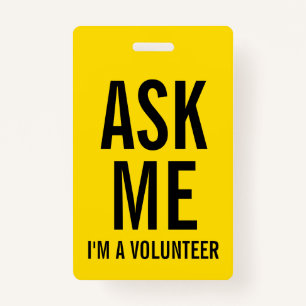 Ask Me Yellow Volunteer Badge