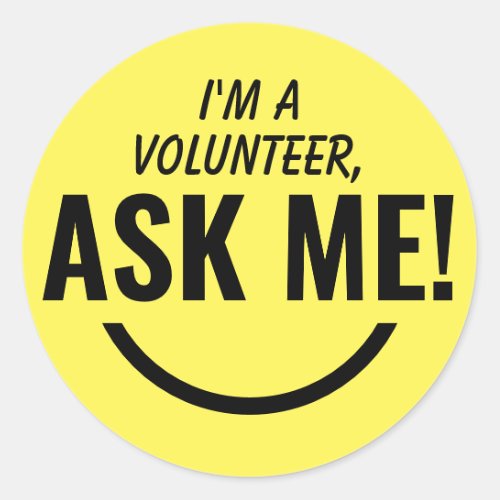 Ask Me Yellow Volunteer Badge Classic Round Sticker