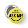 Ask Me Yellow Volunteer Badge Pinback Button