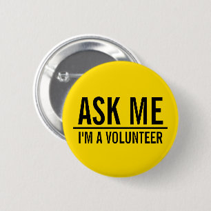 Ask Me   Yellow Volunteer Badge Pinback Button