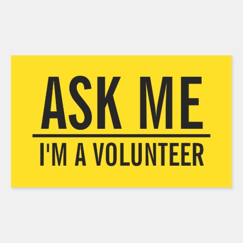 Ask Me  Yellow Volunteer Badge Rectangular Sticker
