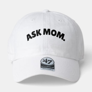 Ask mom hat, dad hat, daddy gang, mom knows it all 47 brand hat