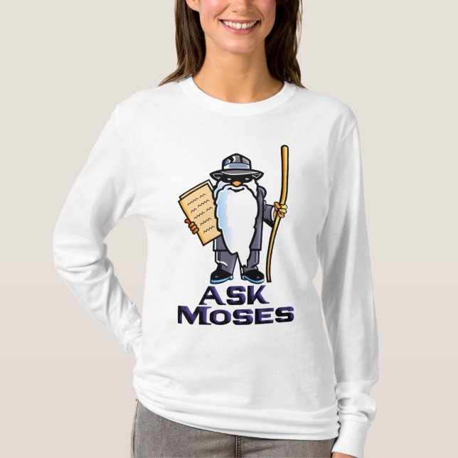 Ask Moses T-Shirt (Front)