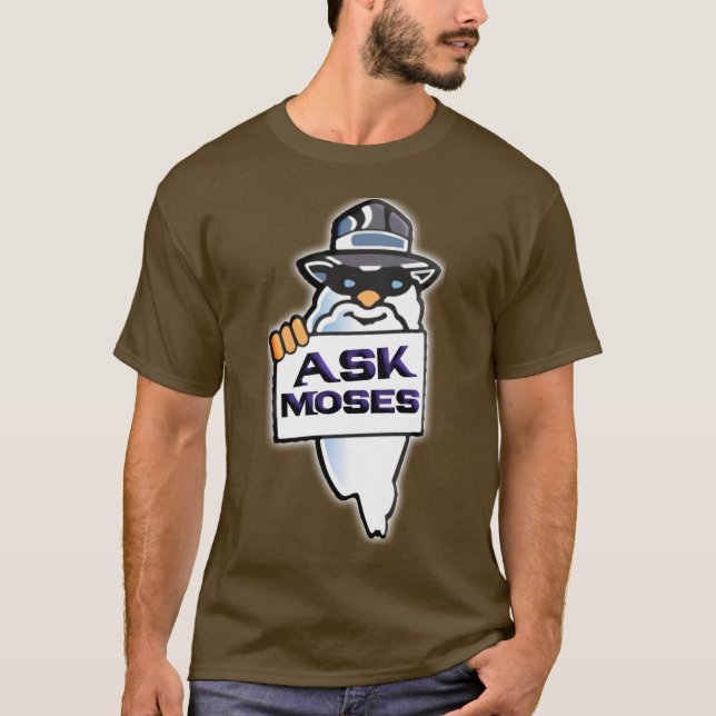 Ask Moses T-Shirt (Front)