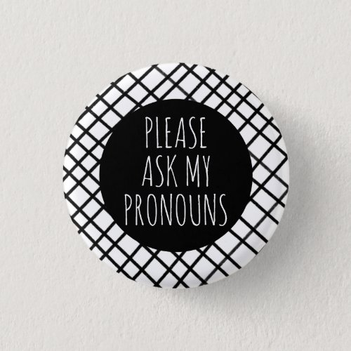 Ask My Pronouns Handmade Grid Black White CUSTOM  Button