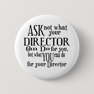 Ask Not Director Pinback Button