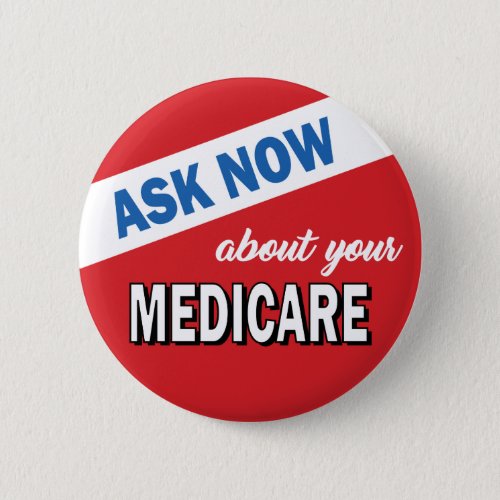 Ask Now About Medicare Button