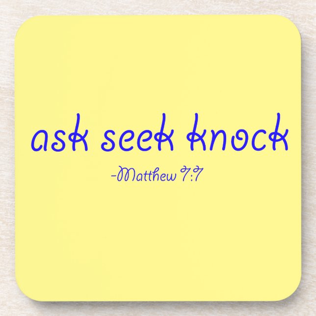 ask seek knock Bible Quote Customize It Beverage Coaster (Front)