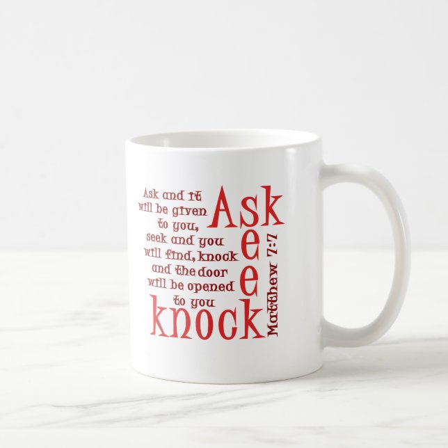 Ask, Seek, Knock Coffee Mug (Right)