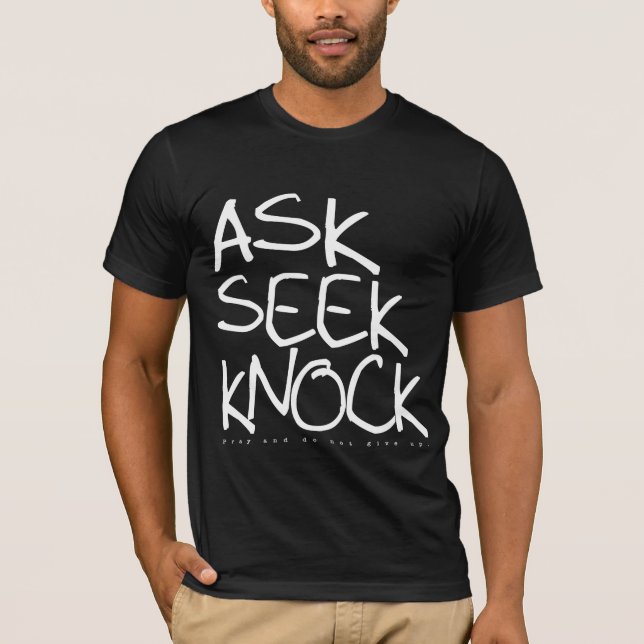 Ask Seek Knock — DRuss version T-Shirt (Front)