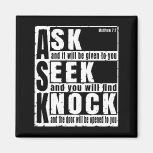 ask seek knock magnet
