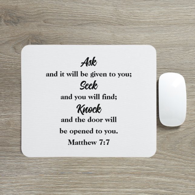 Ask Seek Knock Matthew 7:7 Bible Verse Mouse Pad (Creator Uploaded)