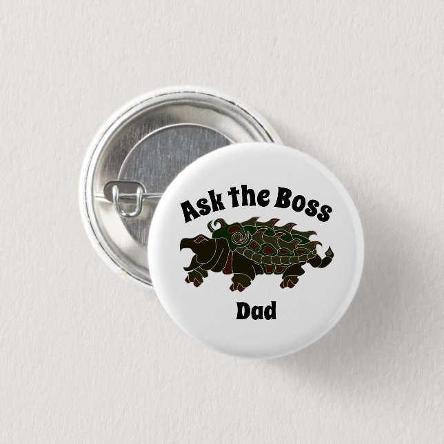 Ask the Boss Dad Alligator Snapping Turtle Button (Front & Back)