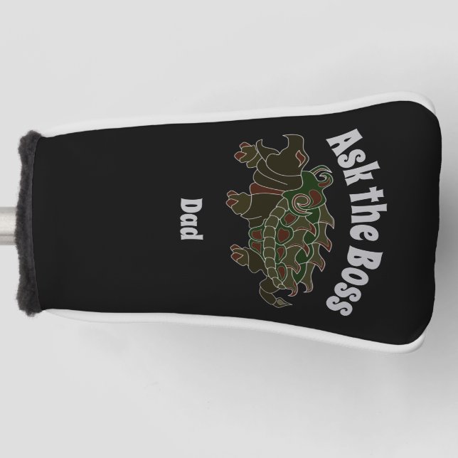 Ask the Boss Dad Alligator Snapping Turtle Golf He Golf Head Cover (Front)