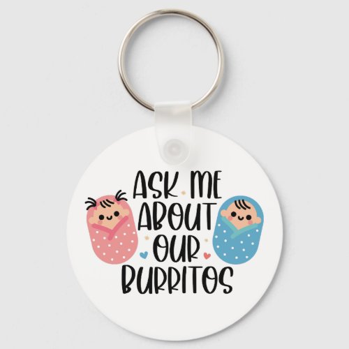 Ask Us About Our Burritos Funny L and D Nurse Gift Keychain