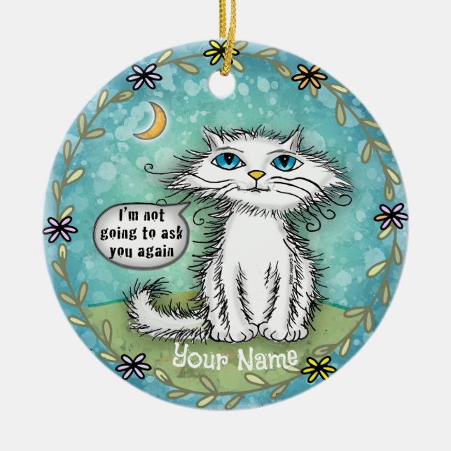 Ask You Scraggles Cat  Ceramic Ornament (Front)