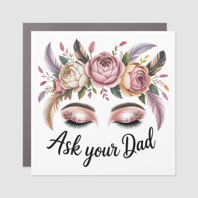 Ask Your Dad Car Magnet (Front)
