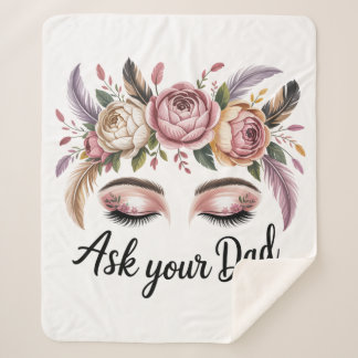 Ask Your Dad Sherpa Blanket