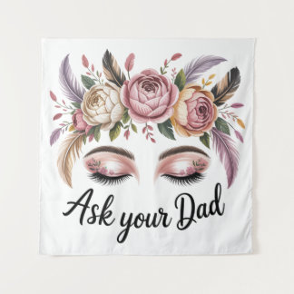 Ask Your Dad Tapestry