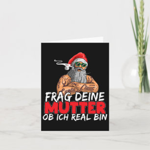 Ask Your Mom If I'm Real Funny Boss D Santa Card