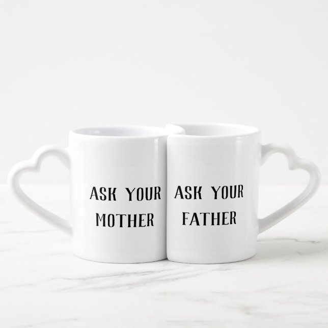 Ask Your Mother Ask Your Father Couples Mugs (Front Nesting)