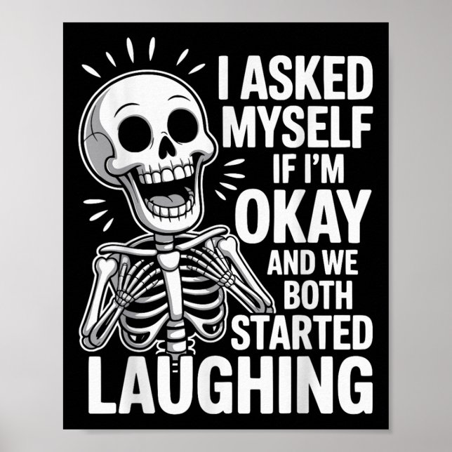 Asked Myself If I'm Okay And We Both Started L Poster (Front)