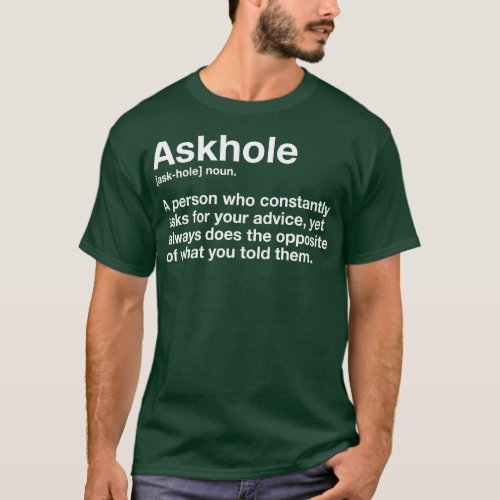 Askhole Definition Hilarious Gag Dictionary Adult  T_Shirt