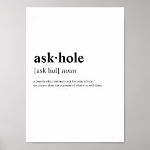 Askhole - Dictionary meaning Poster