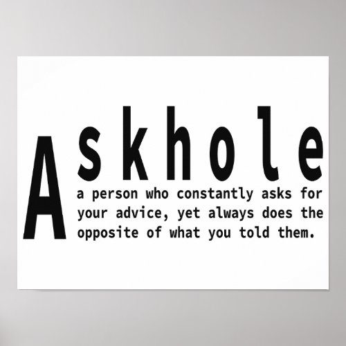 Askholes _ Sarcastic Dictionary Definition Poster