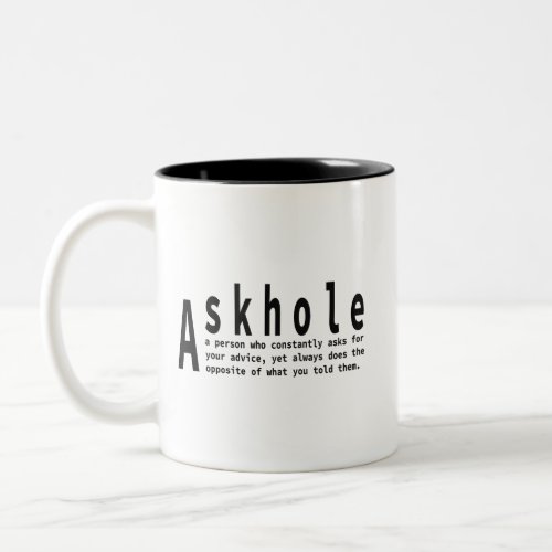 Askholes _ Sarcastic Dictionary Definition Two_Tone Coffee Mug