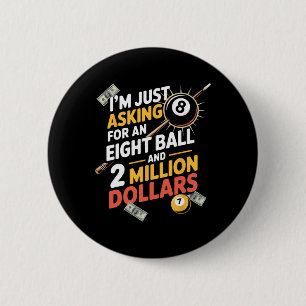 Asking For Eight Ball Billiard Player Sports Game Button