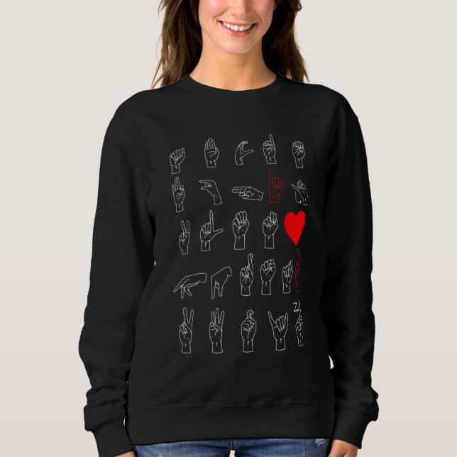 Asl Alphabet Teacher American Sing Language Asl Ch Sweatshirt (Front)