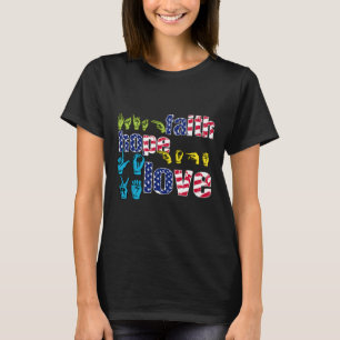 ASL American Sign Language 4th of July Faith Hope T-Shirt