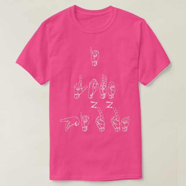 ASL  American Sign Language I Love Pizza T  T-Shirt (Design Front)