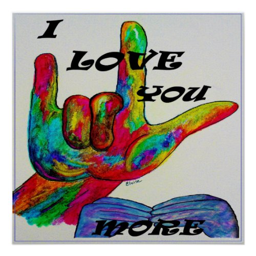 ASL American Sign Language I LOVE YOU MORE